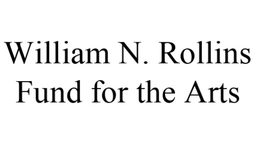 William N. Rollins Fund for the Arts